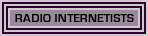 Radio Internetists &raquo;&raquo;